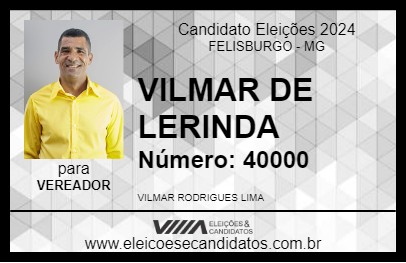 Candidato VILMAR DE LERINDA  2024 - FELISBURGO - Eleições