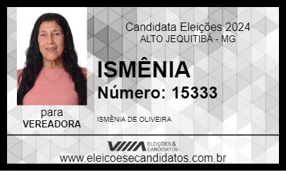 Candidato ISMÊNIA 2024 - ALTO JEQUITIBÁ - Eleições