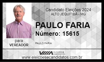 Candidato PAULO FARIA 2024 - ALTO JEQUITIBÁ - Eleições