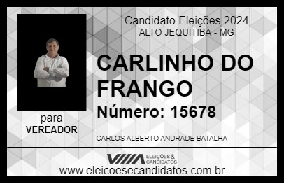 Candidato CARLINHO DO FRANGO 2024 - ALTO JEQUITIBÁ - Eleições