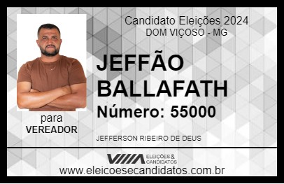 Candidato JEFFÃO BALLAFATH 2024 - DOM VIÇOSO - Eleições