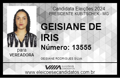 Candidato GEISIANE DE IRIS 2024 - PRESIDENTE KUBITSCHEK - Eleições