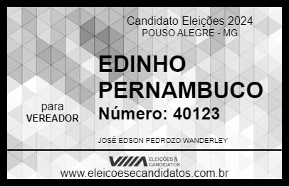 Candidato EDINHO PERNAMBUCO 2024 - POUSO ALEGRE - Eleições