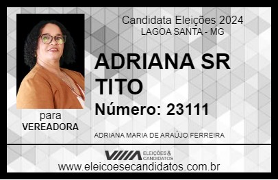 Candidato ADRIANA  SR TITO 2024 - LAGOA SANTA - Eleições