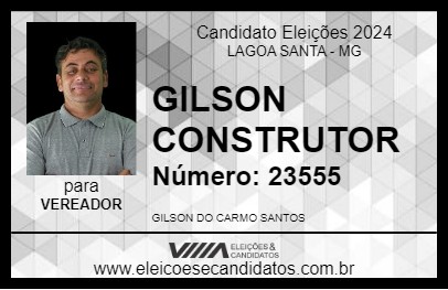 Candidato GILSON CONSTRUTOR 2024 - LAGOA SANTA - Eleições