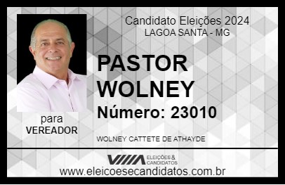 Candidato PASTOR WOLNEY 2024 - LAGOA SANTA - Eleições