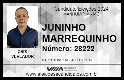 Candidato JUNINHO MARREQUINHO 2024 - MANHUMIRIM - Eleições