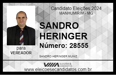 Candidato SANDRO HERINGER 2024 - MANHUMIRIM - Eleições