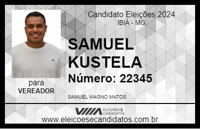 Candidato SAMUEL KUSTELA 2024 - IBIÁ - Eleições