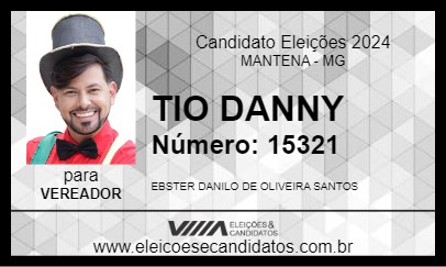 Candidato TIO DANNY 2024 - MANTENA - Eleições