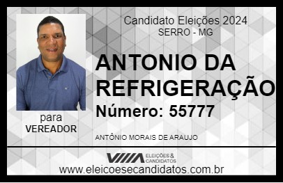 Candidato ANTONIO DA REFRIGERAÇÃO 2024 - SERRO - Eleições