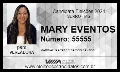 Candidato MARY EVENTOS 2024 - SERRO - Eleições