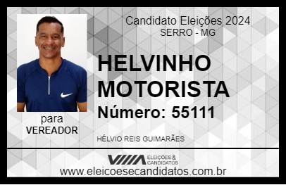 Candidato HELVINHO MOTORISTA 2024 - SERRO - Eleições