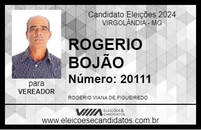 Candidato ROGERIO BOJÃO 2024 - VIRGOLÂNDIA - Eleições