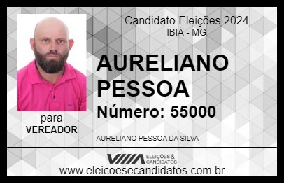 Candidato AURELIANO PESSOA 2024 - IBIÁ - Eleições