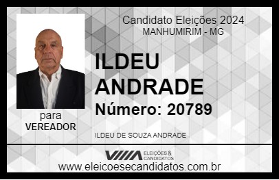 Candidato ILDEU ANDRADE 2024 - MANHUMIRIM - Eleições