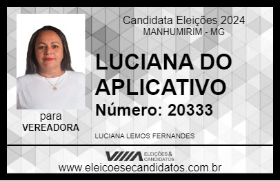 Candidato LUCIANA DO APLICATIVO 2024 - MANHUMIRIM - Eleições