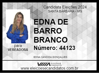 Candidato EDNA DE BARRO BRANCO 2024 - SANTA BÁRBARA - Eleições