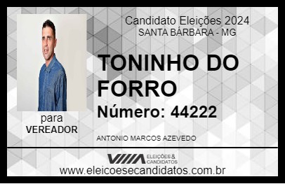 Candidato TONINHO DO FORRO 2024 - SANTA BÁRBARA - Eleições