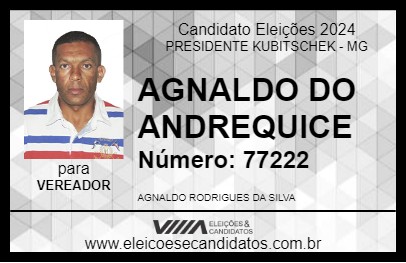 Candidato AGNALDO DO ANDREQUICE 2024 - PRESIDENTE KUBITSCHEK - Eleições