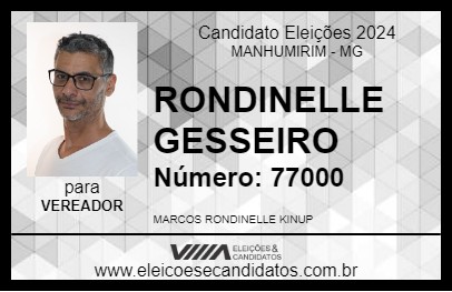 Candidato RONDINELLE GESSEIRO 2024 - MANHUMIRIM - Eleições