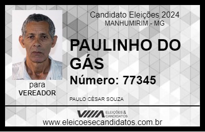 Candidato PAULINHO DO GÁS 2024 - MANHUMIRIM - Eleições