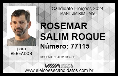 Candidato ROSEMAR SALIM ROQUE 2024 - MANHUMIRIM - Eleições