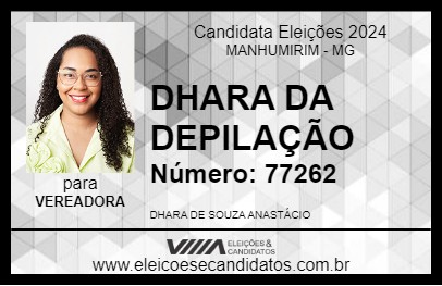 Candidato DHARA DA DEPILAÇÃO 2024 - MANHUMIRIM - Eleições