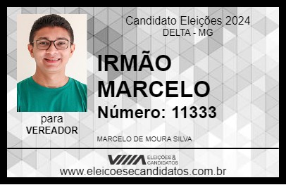 Candidato IRMÃO MARCELO 2024 - DELTA - Eleições