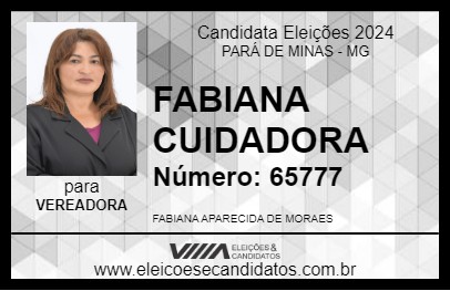 Candidato FABIANA CUIDADORA 2024 - PARÁ DE MINAS - Eleições