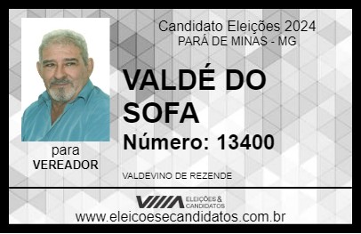 Candidato VALDÉ DO SOFA 2024 - PARÁ DE MINAS - Eleições