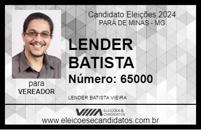 Candidato LENDER BATISTA 2024 - PARÁ DE MINAS - Eleições