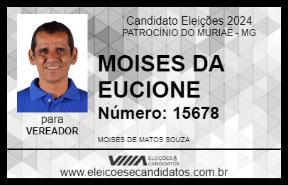 Candidato MOISES DA EUCIONE 2024 - PATROCÍNIO DO MURIAÉ - Eleições