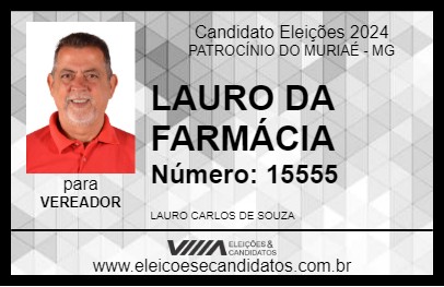 Candidato LAURO DA FARMÁCIA 2024 - PATROCÍNIO DO MURIAÉ - Eleições