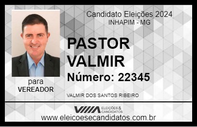 Candidato PASTOR VALMIR 2024 - INHAPIM - Eleições