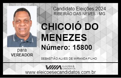 Candidato CHICOIÓ DO MENEZES 2024 - RIBEIRÃO DAS NEVES - Eleições