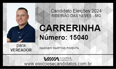 Candidato CARRERINHA  2024 - RIBEIRÃO DAS NEVES - Eleições