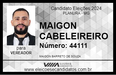 Candidato MAIGON CABELEIREIRO 2024 - PLANURA - Eleições