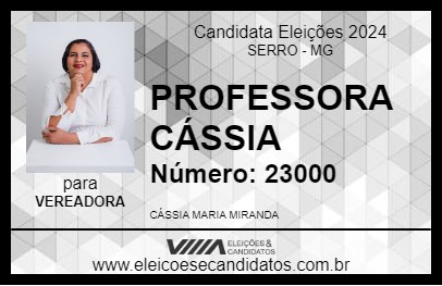 Candidato PROFESSORA CÁSSIA 2024 - SERRO - Eleições