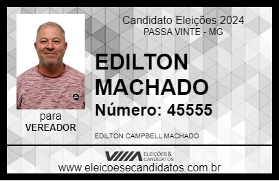 Candidato EDILTON MACHADO 2024 - PASSA VINTE - Eleições