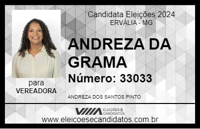 Candidato ANDREZA DA GRAMA 2024 - ERVÁLIA - Eleições