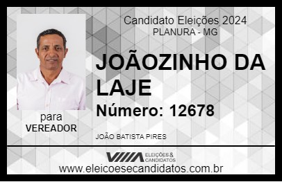 Candidato JOÃOZINHO DA LAJE 2024 - PLANURA - Eleições