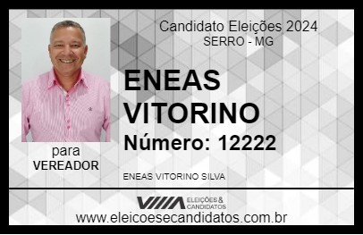 Candidato ENEAS VITORINO 2024 - SERRO - Eleições