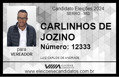 Candidato CARLINHOS DE JOZINO 2024 - SERRO - Eleições