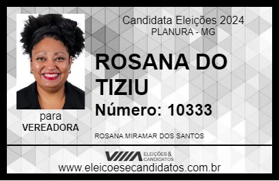 Candidato ROSANA DO TIZIU 2024 - PLANURA - Eleições