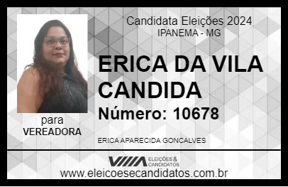 Candidato ERICA DA VILA CANDIDA 2024 - IPANEMA - Eleições