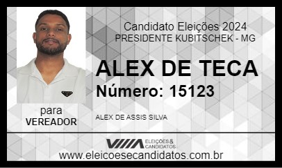 Candidato ALEX DE TECA 2024 - PRESIDENTE KUBITSCHEK - Eleições