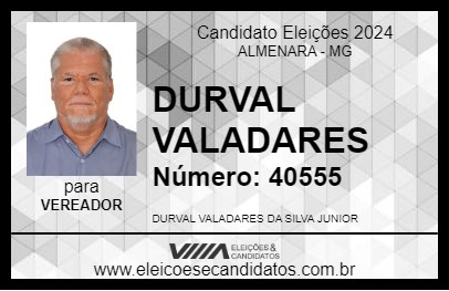 Candidato DURVAL VALLADARES 2024 - ALMENARA - Eleições