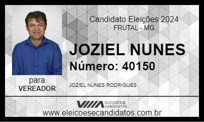 Candidato JOZIEL NUNES 2024 - FRUTAL - Eleições