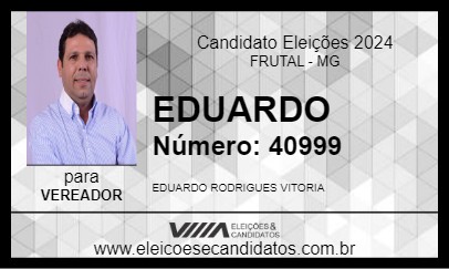 Candidato EDUARDO 2024 - FRUTAL - Eleições